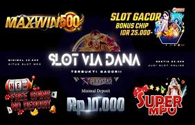 Situs Slot Yang Bisa Deposit 10Rb